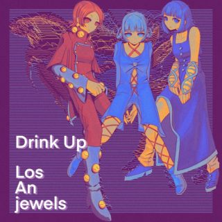 Los An jewels　3週連続リリース第三弾「Drink Up」絶賛配信中！