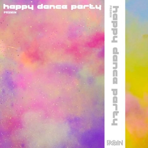 PRSMIN　ニューシングル「happy dance party」絶賛配信中！